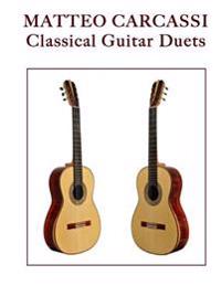 Matteo Carcassi: Classical Guitar Duets