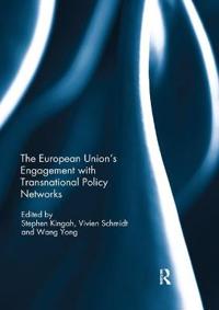 The European Union?s Engagement With Transnational Policy Networks
