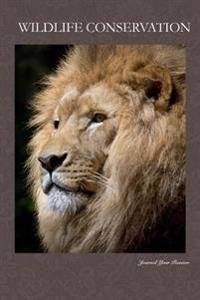 Journal Your Passion: Wildlife Conservation, the Lion