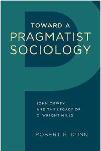 Toward a Pragmatist Sociology
