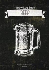 Brew Log Book - Homebrew Beer Recipe Journal: Notebook: Blue Vintage: (Bottling Notes: Tasting Notes: Brewing Journal and Logbook)