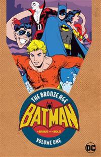 Batman in the Brave and the Bold the Bronze Age 1
