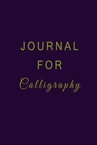 Journal for Calligraphy: 6 X 9, 108 Lined Pages (Diary, Notebook, Journal)