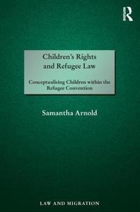 Children's Rights and Refugee Law