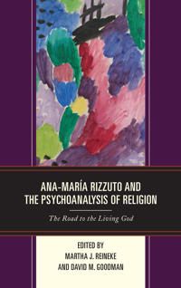 Ana-maría Rizzuto and the Psychoanalysis of Religion