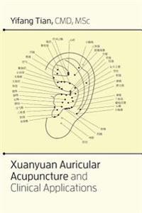 Xuanyuan Auricular Acupuncture and Clinical Applications
