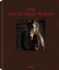 The Equestrian World \ Die Welt der Pferde \ Le Monde Equestre