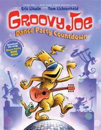 Groovy Joe: Dance Party Countdown (Groovy Joe #2)