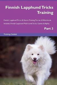 Finnish Lapphund Tricks Training Finnish Lapphund Tricks & Games Training Tracker & Workbook. Includes