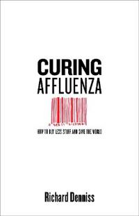 Curing Affluenza