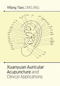 Xuanyuan Auricular Acupuncture and Clinical Applications