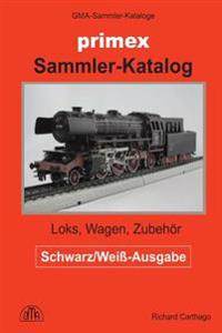 Primex Sammler-Katalog: Loks, Wagen, Zubehor in H0
