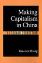 Making Capitalism in China