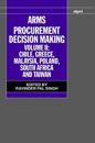 Arms Procurement Decision Making: Volume 2: Chile, Greece, Malaysia, Poland, South Africa, and Taiwan
