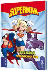 Superman - Stulna superkrafter