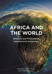 Africa and the World: Bilateral and Multilateral International Diplomacy