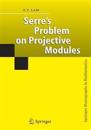 Serre's Problem on Projective Modules