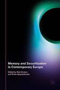 Memory and Securitization in Contemporary Europe