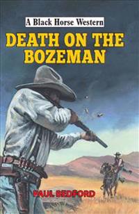 Death on the Bozeman