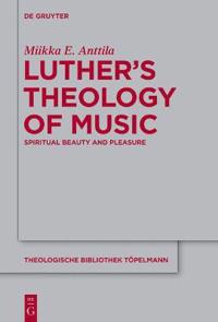 Luther?s Theology of Music