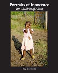 Portraits of Innocence: The Children of Ahero