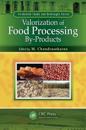 Valorization of Food Processing By-Products