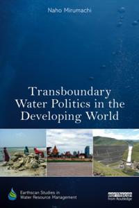 Transboundary Water Politics in the Developing World