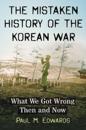 The Mistaken History of the Korean War