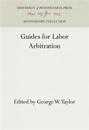Guides for Labor Arbitration