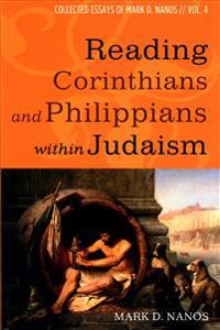 Reading Corinthians and Philippians Within Judaism
