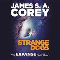 Strange Dogs: An Expanse Novella