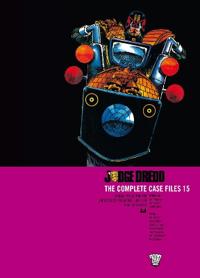Judge Dredd: Complete Case Files 15