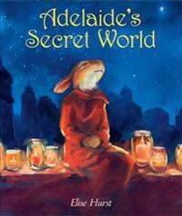 Adelaide's Secret World