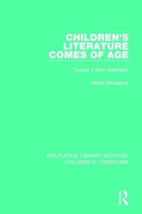 CHILDREN S LITERATURE COMES OF AGE
