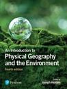 Introduction to Physical Geography and the Environment, An
