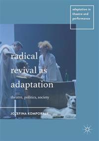 Radical Revival as Adaptation