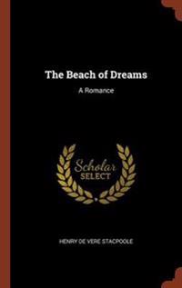 The Beach of Dreams: A Romance