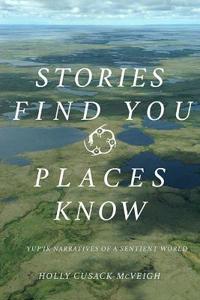 Stories Find You, Places Know