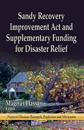 Sandy Recovery Improvement Act & Supplementary Funding for Disaster Relief