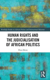 Human Rights and the Judicialisation of African Politics