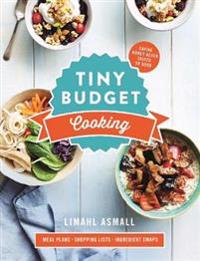 Tiny budget cooking - saving money never tasted so good