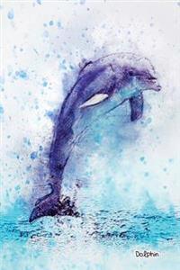 Dolphin: 6x 9 Lined Notebook Professionally Designed (Watercolor Dolphin), Work Book, Planner, Diary,100 Pages