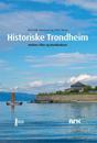 Historiske Trondheim: Mellom Tiller og Munkholmen