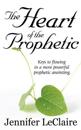 The Heart of the Prophetic