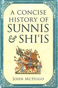 Concise History of Sunnis and Shi'is