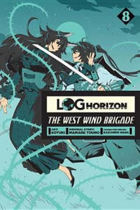 Log Horizon the West Wind Brigade 8