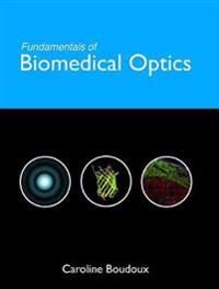 Fundamentals of Biomedical Optics