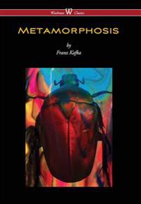 Metamorphosis (Wisehouse Classics Edition)