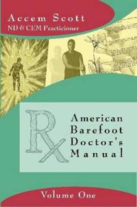American Barefoot Doctor's Manual