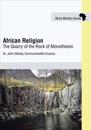 African Religion: The Quarry of the Rock of Monotheism